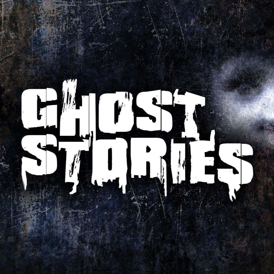 Ghost Stories